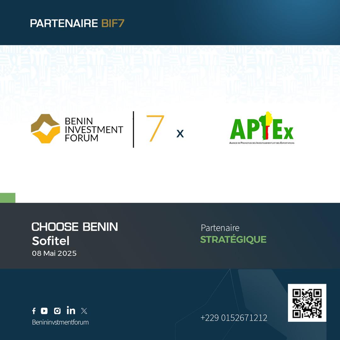 APIEx BENIN est ravie d'annoncer son partenariat stratégique avec le Bénin Investment Forum (BIF) pour sa 7ᵉ édition, qui se tiendra le 8 mai 2025